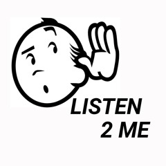 Listen 2 Me