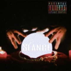 Séance (Prod. Dran Fresh)