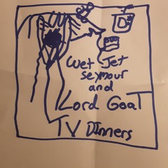 TV DINNERS - feat LORD GOAT aka gortex from non-phixion