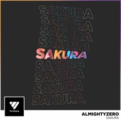 AlmightyZero - Sakura