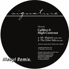 Calibre & High Contrast - Mr Majestic (illabyl Remix)[free download in description]