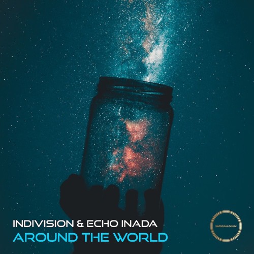 Indivision & Echo Inada  - Around The World  (2019 Remaster)