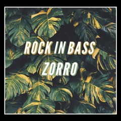 ZORRO - ROCK IN BASS