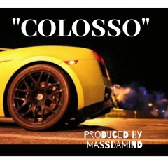 COLOSSO(THE COME UP)