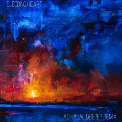 David Vendetta Feat Rachael Starr - Bleeding Heart (Jad Halal Deeper Remix )