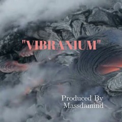 "VIBRANIUM"
