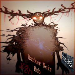 Kach - Darker Noir [Release Date 10.01.2020]