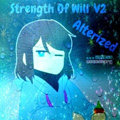 Strength Of Will V2 (Frisk Megalovania)(Alterized)