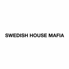 Swedish House Mafia - It Gets Better