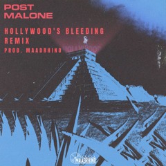 Post Malone - Hollywood's Bleeding Remix (prod. maadrhino)