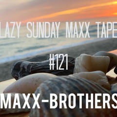 lazy sunday part 7 ( Maxx-Tape #121)