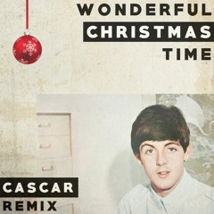 Wonderful Christmas Time (Cascar House Remix)