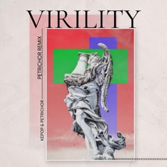 KePop & Yuzume - Virility (Yuzume Remix)