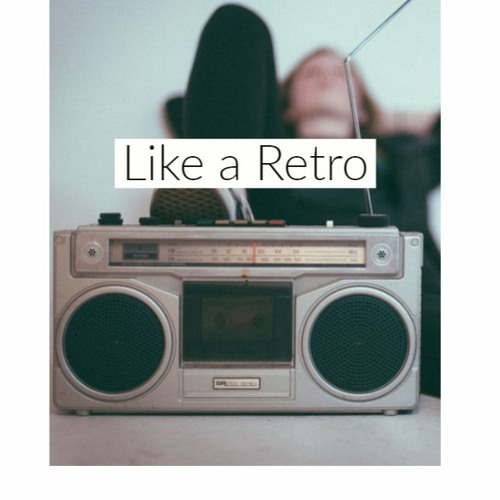 Like a Retro - Future Bass