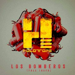 Holotrope - Los Bomberos [FREE TRACK]