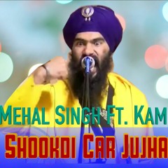 Jaandi Shookdi Car Jujharuyan Di - Mehal Singh Ft. KAM LOHGARH