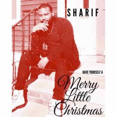Have Yourself A Merry Little Christmas - Sharif
