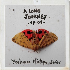Yeahman  - A Long Journey - Ep. 01 - (Mixtape)