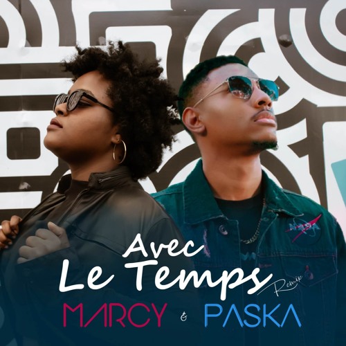 Avec le temps (Remix) MARCY x PASKA