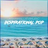 Inspirational Pop - (No Copyright) Uplifting Background Music For YouTube Videos (DOWNLOAD MP3)