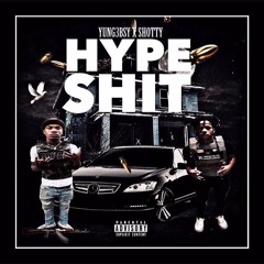 HypeShit (Ft Shotty2x)