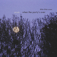 when the party's over (Billie Eilish cover)