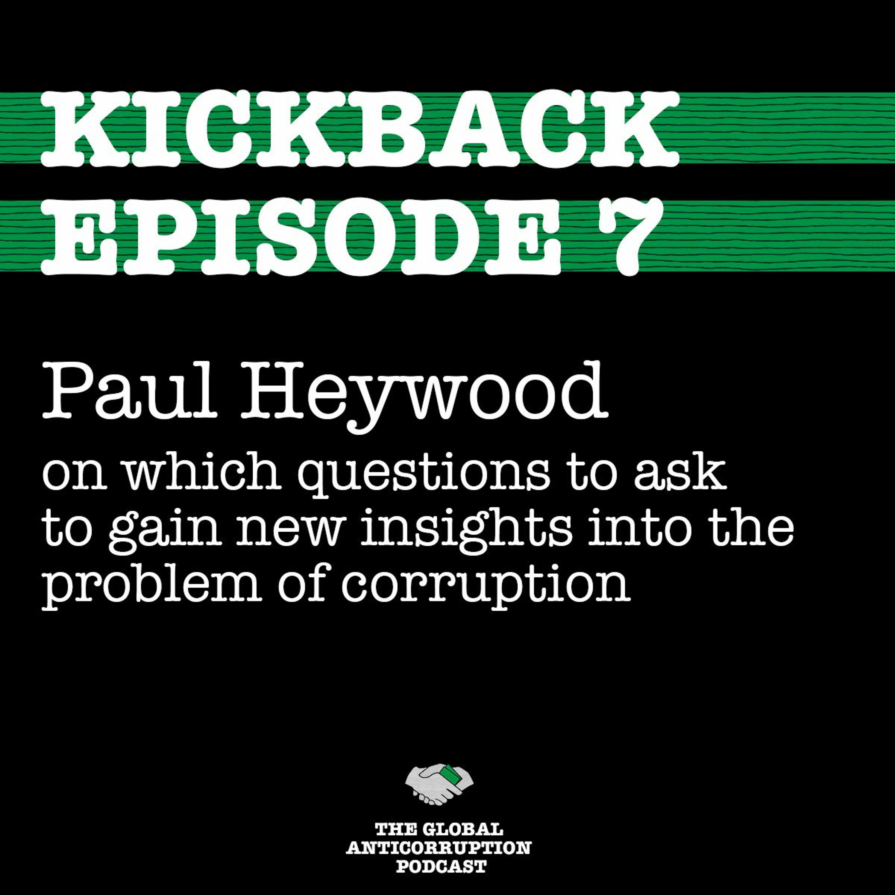 7. Paul Heywood on which questions to ask to gain new insights into the wicked problem of corruption episode artwork