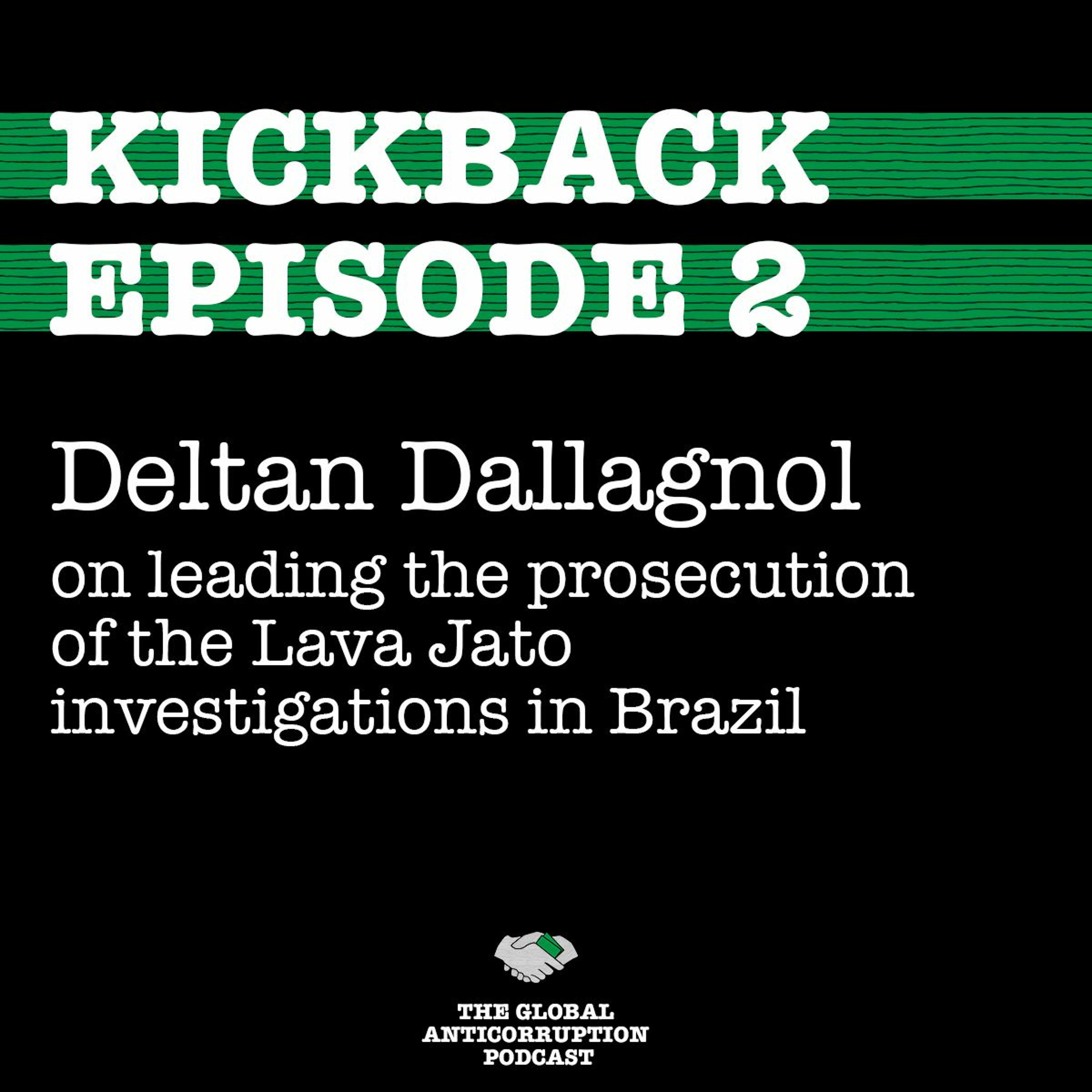 2. Deltan Dallagnol on leading the prosecution of the Lava Jato investigations in Brazil episode artwork