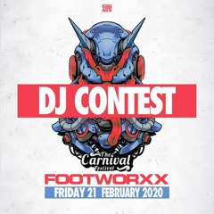 Footworxx - the carnival festival I DJ contest BY LADY ERROR