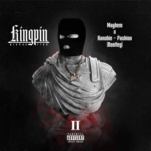 MAYHEM x  KANOBIE - Fashion Bootleg (XMAS FREE DOWNLOAD)