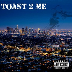 Toast 2 Me