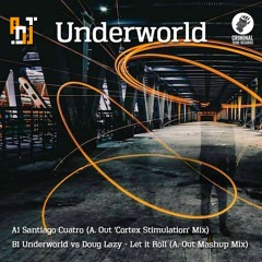 Underworld - Santiago Cuatro (A. Out 'Cortex Stimulation' Mix)