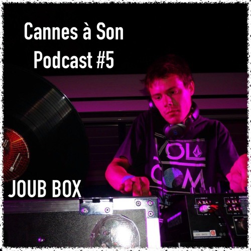 Podcast #5 : Joub Box (Acid/Mental/Tribe)