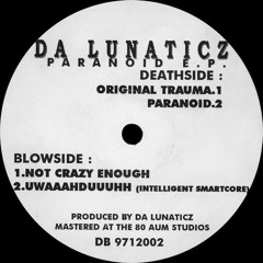 Da Lunaticz - Original Trauma