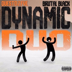 Dynamic Duo (ft. Brutal Black)