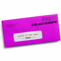 D BLOCK EUROPE (Young Adz x Dirtbike LB)- Letter To The Game