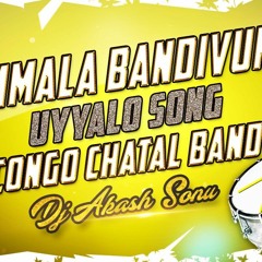 KOMMALA BANDI UNNADI UYYALO SONG REMIX DJ AKASH SONU |COMING SOON|