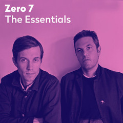Zero 7: The Essentials