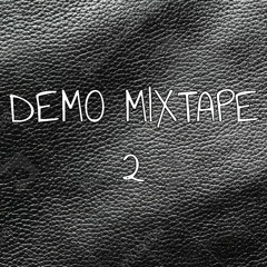 Demo Mixtape 2