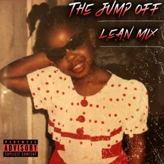 The Jump Off (L.E.A.N.MIX)