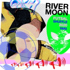 FUTSAL SHUFFLE 2020 RAVE PRINCESS REMIX
