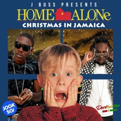 J Buss (Jook So) Presents 'Home Alone - Christmas In Jamaica'