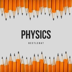 Physics (Parody of Maroon 5's "Memories")