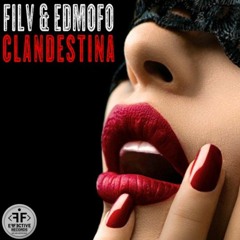 FILV & Edmofo - Clandestina (OroszG. & ClubPulsers Bootleg Mix) Sc
