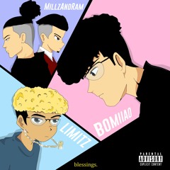 Blessings (feat. YRS LIMITZ , MillzAndRamz)