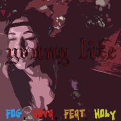 Young Life ( Fog,Sova Feat. Holy )