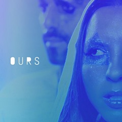 Ours(feat. Natasha Agrama)