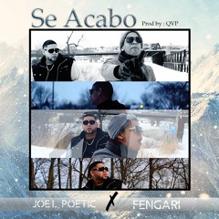 Se Acabo - Fengári Ft Joe.L Poetic