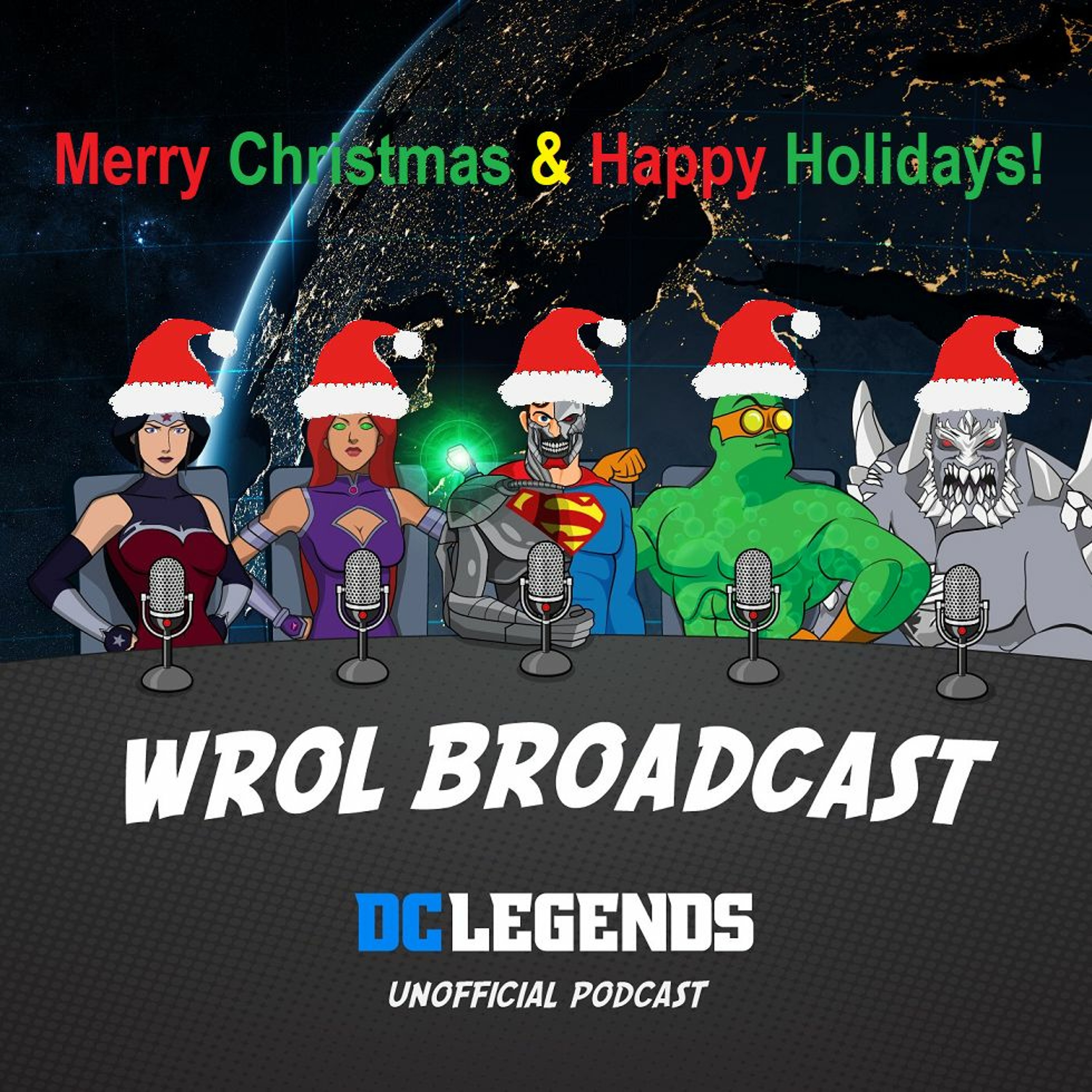 WROL Broadcast: DC Legends Unofficial Podcast!