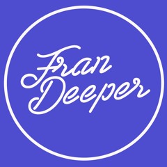 Fran Deeper - SPA IN DISCO - Dj Set / Mixes